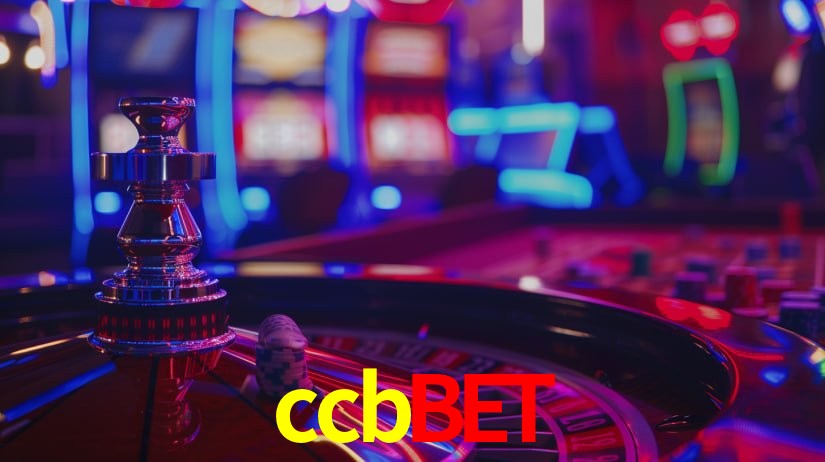 Explore as vantagens do ccbbet: serviço profissional e confiabilidade
